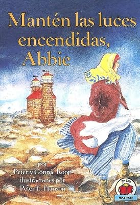 Manten las Luces Encendidas, Abbie = Keep the Lights Burning, Abbie