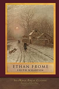 Ethan Frome: SeaWolf Press Classic