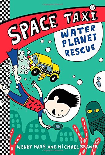 Space Taxi: Water Planet Rescue by Wendy Mass