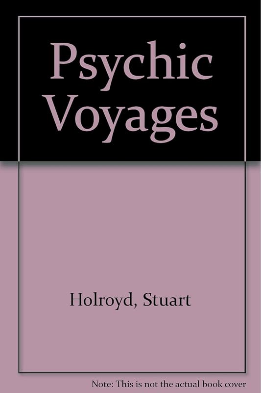 Psychic voyages by Stuart Holroyd