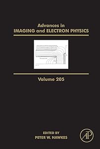 Advances in Imaging and Electron Physics (ISSN Book 205)