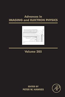 Advances in Imaging and Electron Physics (ISSN Book 205)