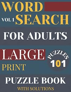 Word Search for Adults: Large Print Word Find Puzzles, 101 Puzzles with Solutions Vol 1 by Word Search B&B