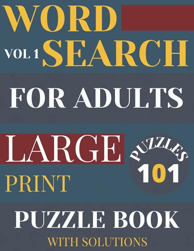 Word Search for Adults: Large Print Word Find Puzzles, 101 Puzzles with Solutions Vol 1 by Word Search B&B