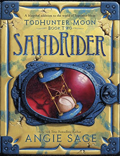 TodHunter Moon, Book Two: SandRider by Angie Sage