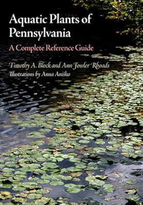 Aquatic Plants of Pennsylvania: A Complete Reference Guide