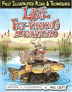 Lake Fly-Fishing Manifesto by Mike Croft