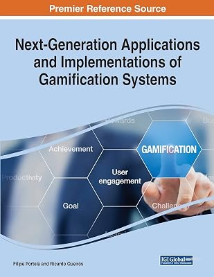 Next-Generation Applications and Implementations of Gamification Systems