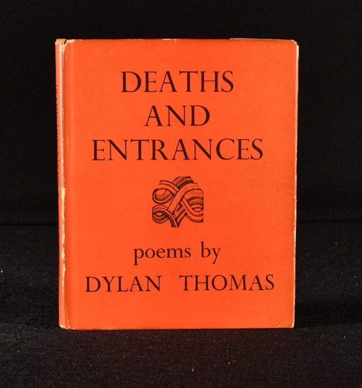 Deaths and Entrances by Dylan Thomas