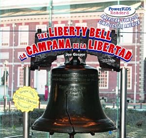 The Liberty Bell / La campana de la libertad