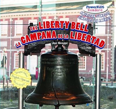 The Liberty Bell / La campana de la libertad