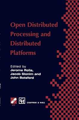 Open Distributed Processing and Distributed Platforms (IFIP Advances in Information and Communication Technology)