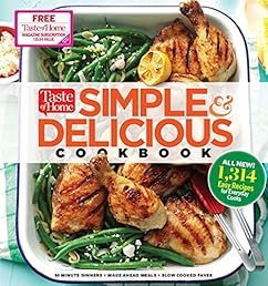 Taste of Home Simple & Delicious Cookbook: ALL-NEW 1,357 easy recipes for today's family cooks