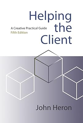 Helping the Client: A Creative Practical Guide