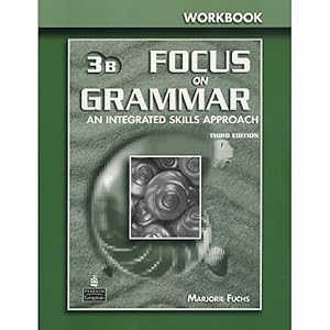Focus on Grammar 3 Split Workbook B