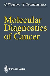 Molecular Diagnostics of Cancer by Christoph Wagener