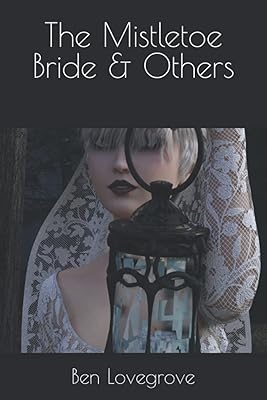 The Mistletoe Bride & Others