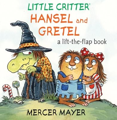 Little Critter&reg; Hansel and Gretel: A Lift-the-Flap Book