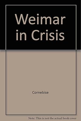 Weimar in Crisis