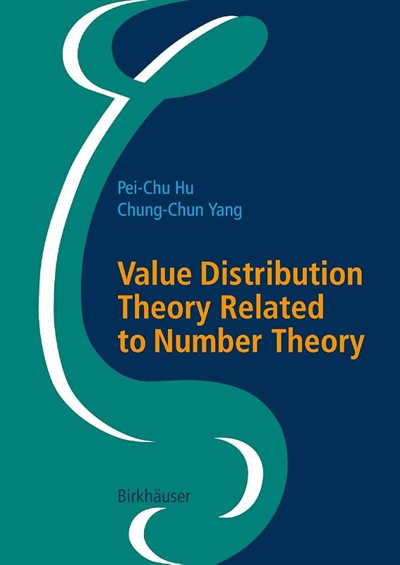 Value Distribution Theory Related to Number Theory by Pei-Chu Hu