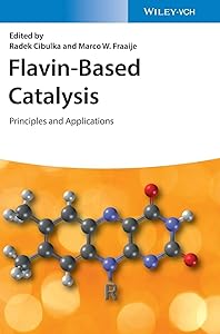 Flavin-Based Catalysis: Principles and Applications by Radek Cibulka