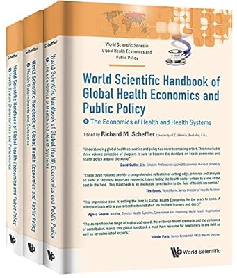 World Scientific Handbook of Global Health Economics and Public Policy (In 3 Volumes) (World Scientific Global Health Economics and Public Policy)