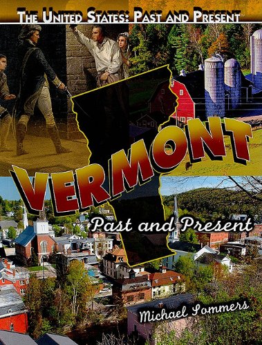 Vermont: Past and Present by Michael Sommers
