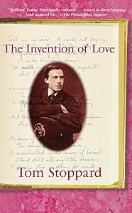 The Invention of Love by Tom Stoppard