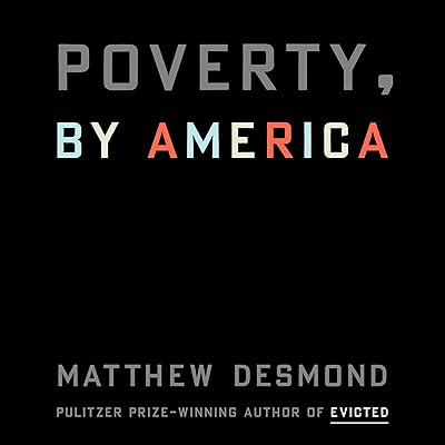 Poverty, by America