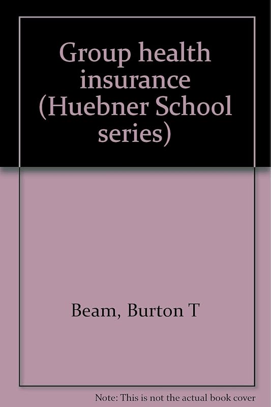 Group health insurance (Huebner School series) by unknown author