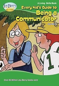 Every Kid's Guide to Being a Communicator (Living Skills)