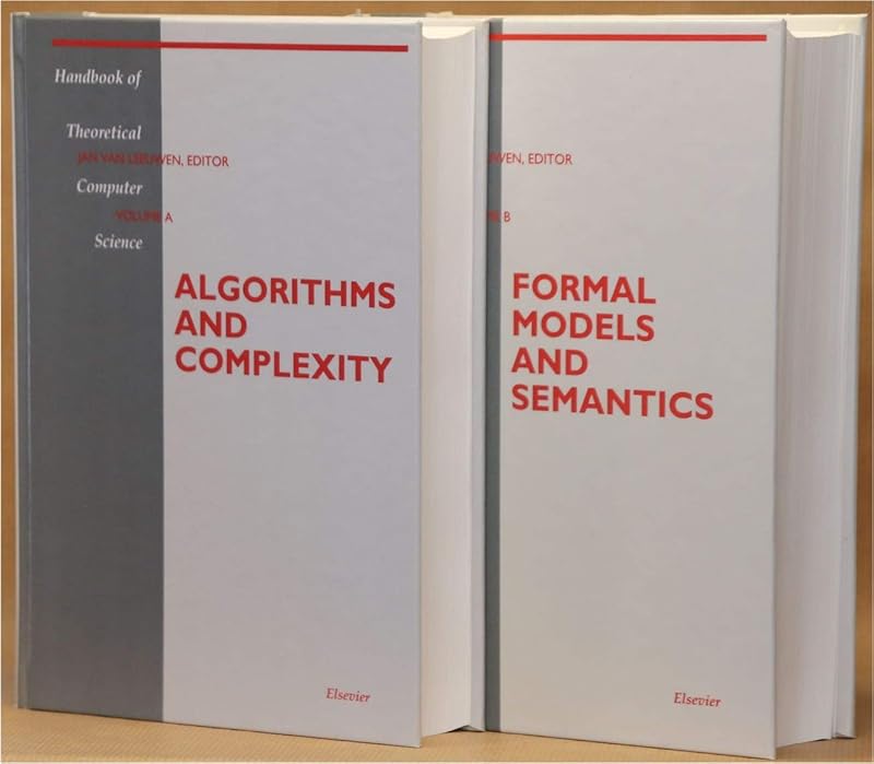 Handbook of Theoretical Computer Science - 2 Vol Set by Jan van Leeuwen
