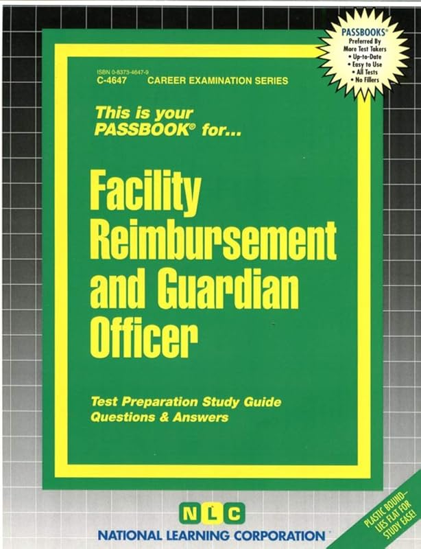 Facility Reimbursement and Guardian Officer: Passbooks Study Guide (Career Examination Series) by National Learning Corporation