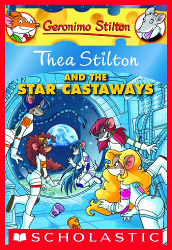 Thea Stilton and the Star Castaways by Thea Stilton