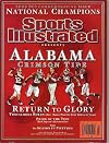 SPORTS ILLUSTRATED PRESENTS 2009 BCS Commemorative Issue National Champions ALABAMA CRIMSON TIDE Return to Glory