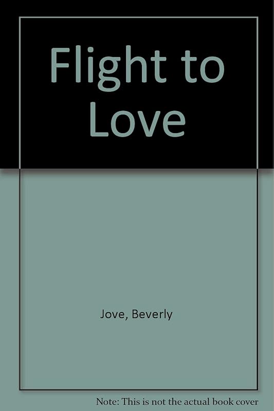 Flight to Love by Beverly Joye
