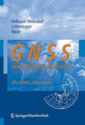 GNSS – Global Navigation Satellite Systems: GPS, GLONASS, Galileo, and more