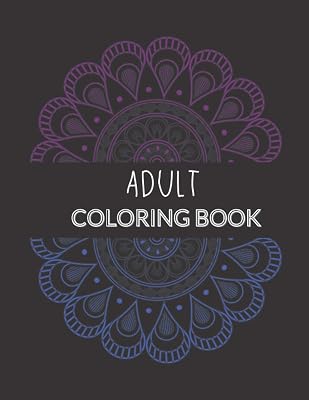 Adult Coloring Book: Holiday inspired coloring pages for relief of stress and relaxation!