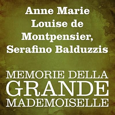 Memorie della Grande Mademoiselle