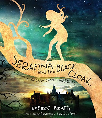 Serafina and the Black Cloak by Robert Beatty