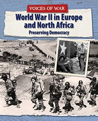 World War II in Europe and North Africa : preserving democracy