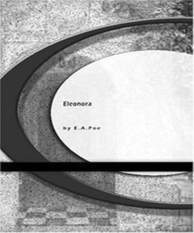 Eleonora by Edgar Allan Poe