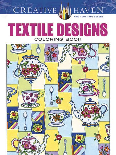 Creative Haven Textile Designs Coloring Book (Adult Coloring)