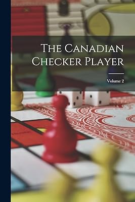 The Canadian Checker Player; Volume 2