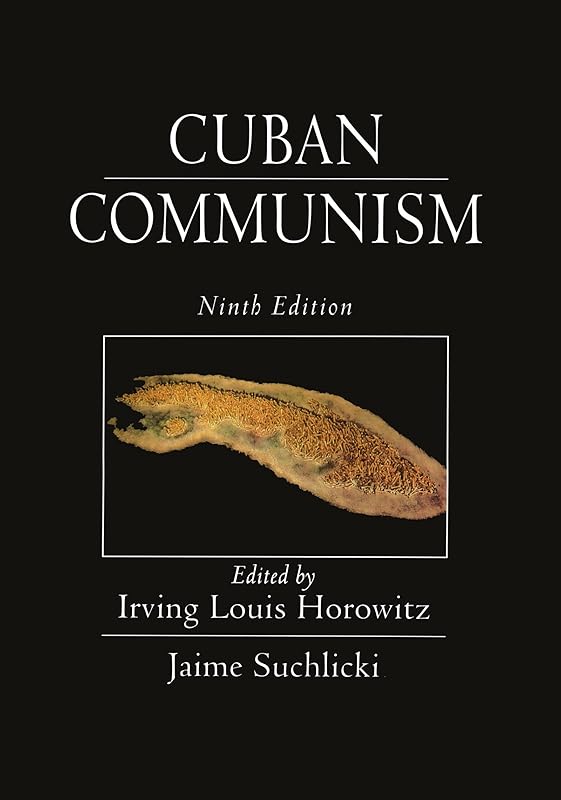 Cuban Communism by Irving Louis Horowitz