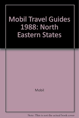 Mobil Travel Guide 1988: Northeastern States