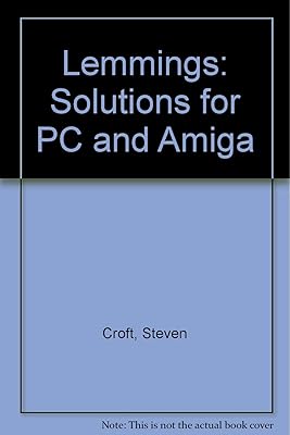 Lemmings: Solutions for PC and Amiga