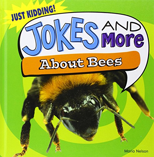 Jokes and More About Bees by Maria Nelson