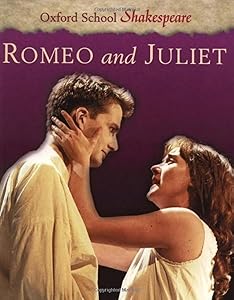 Romeo and Juliet (Oxford School Shakespeare Series)