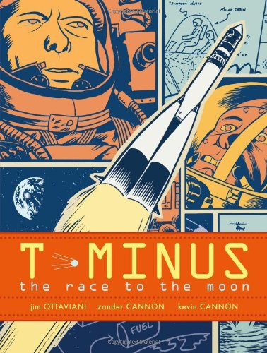T-Minus: The Race to the Moon by Jim Ottaviani